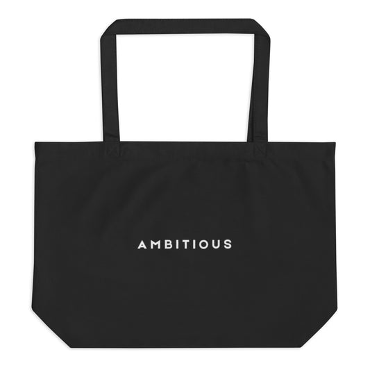 Ambitious Large Organic Tote Bag