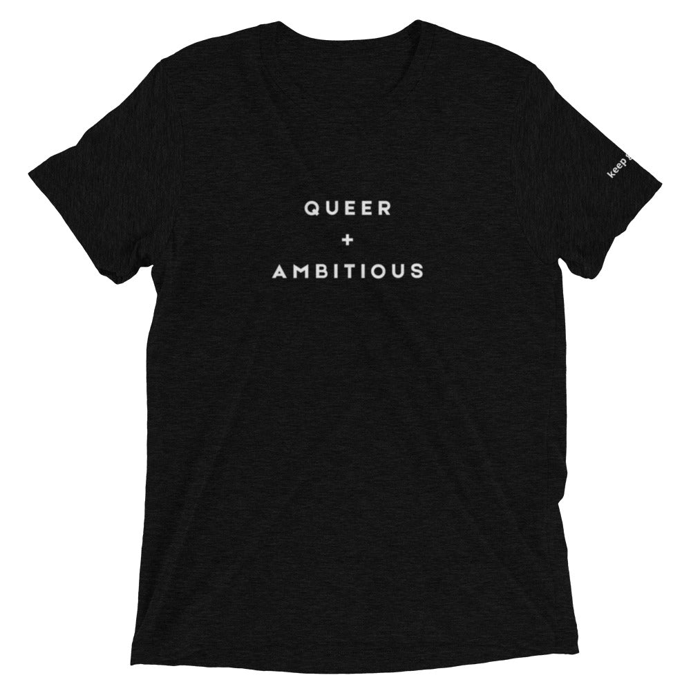 QUEER + AMBITIOUS Short sleeve t-shirt